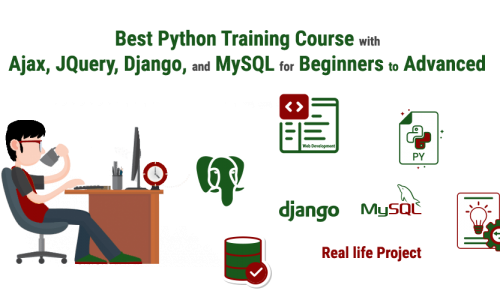 Best Python Training Course with Ajax, JQuery, Django, And MySQL for Beginners to Advanced