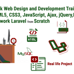 Best Full Stack Web Design and Development Training Course with HTML5, CSS3, JavaScript, Ajax, jQuery, MySQL, PHP framework Laravel from Scratch