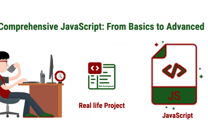 Comprehensive-JavaScript-From-Basics-to-Advanced Comprehensive-JavaScript-From-Basics-to-Advanced