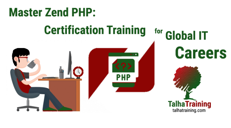 Master Zend PHP: Certification Training for Global IT Careers