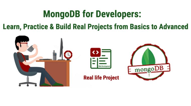MongoDB for Developers: Learn, Practice & Build Real Projects from Basics to Advanced